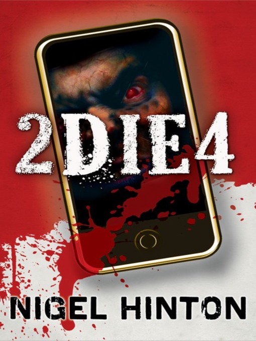 Title details for 2 Die 4 by Nigel Hinton - Available